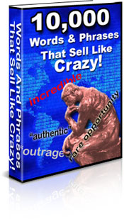 10,000 Words & Phrases That Sell Like CRAZY!