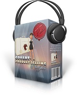 Covert Product Selling Principles