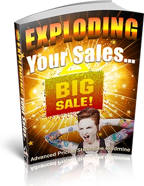 Exploding Your Sales