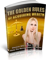Golden Rules Of Acquiring Wealth