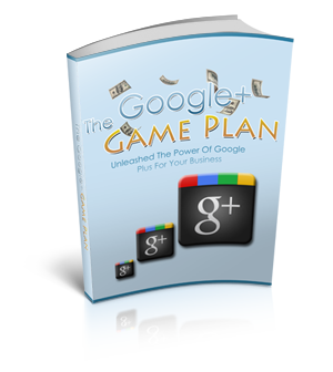 Google Plus Game Plan