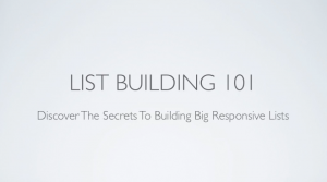 List Building 101 Videos