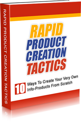 Rapid Product Creation Tactics