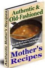 Authentic And Old Fashioned Mother's Recipes