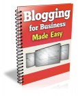 Blogging For Business Made Easy