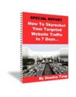 How to Skyrocket Your Targeted Website Traffic in 7 Days