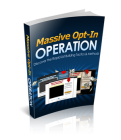 Massive Opt-In Operation