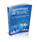 Unstoppable Facebook Traffic