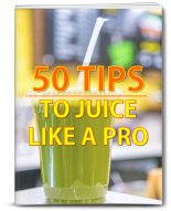 Tips To Juice Like A Pro