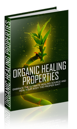 Organic Healing Properties