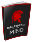 Bulletproof Mind