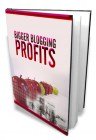 Bigger Blogging Profits