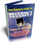 Extensive Guide to Internet Security