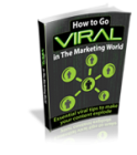 How To Go Viral In The Marketing World