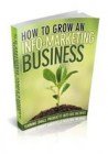 How to Grow an InfoMarketing Business