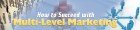 How to Succeed with Multi Level Marketing