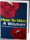 How to Woo a Women