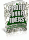 Profit Funnel Ideas