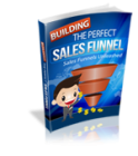 The Perfect Sales Funnel