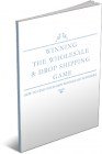 Winning The Wholesale & Dropshipping Game