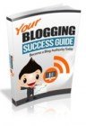 Your Blogging Success Guide